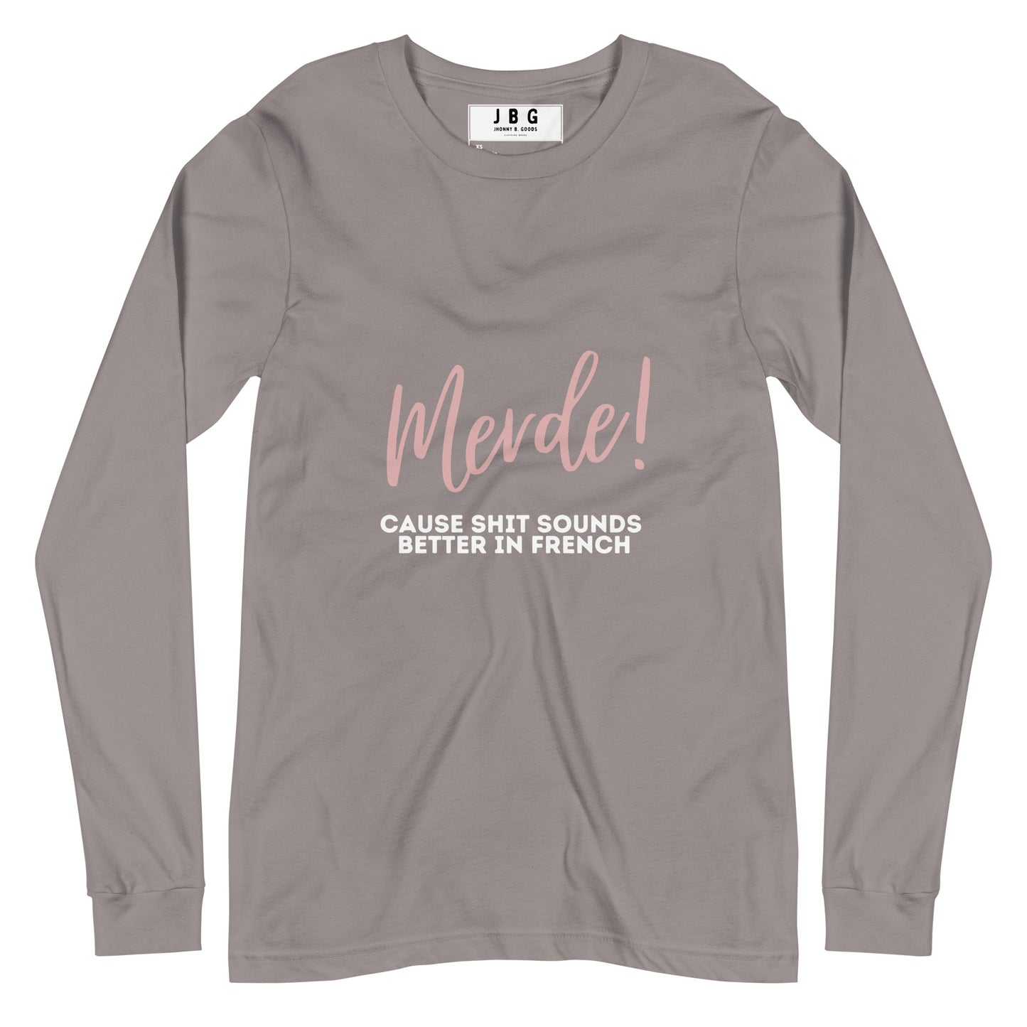 Merde Sounds Better In French Women's Long Sleeve Tee