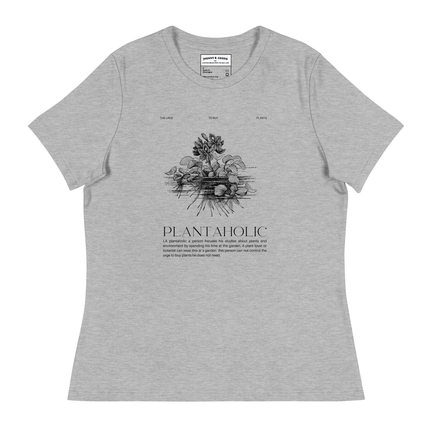 Plantaholic Women's Relaxed T-Shirt - Jhonnybgoods