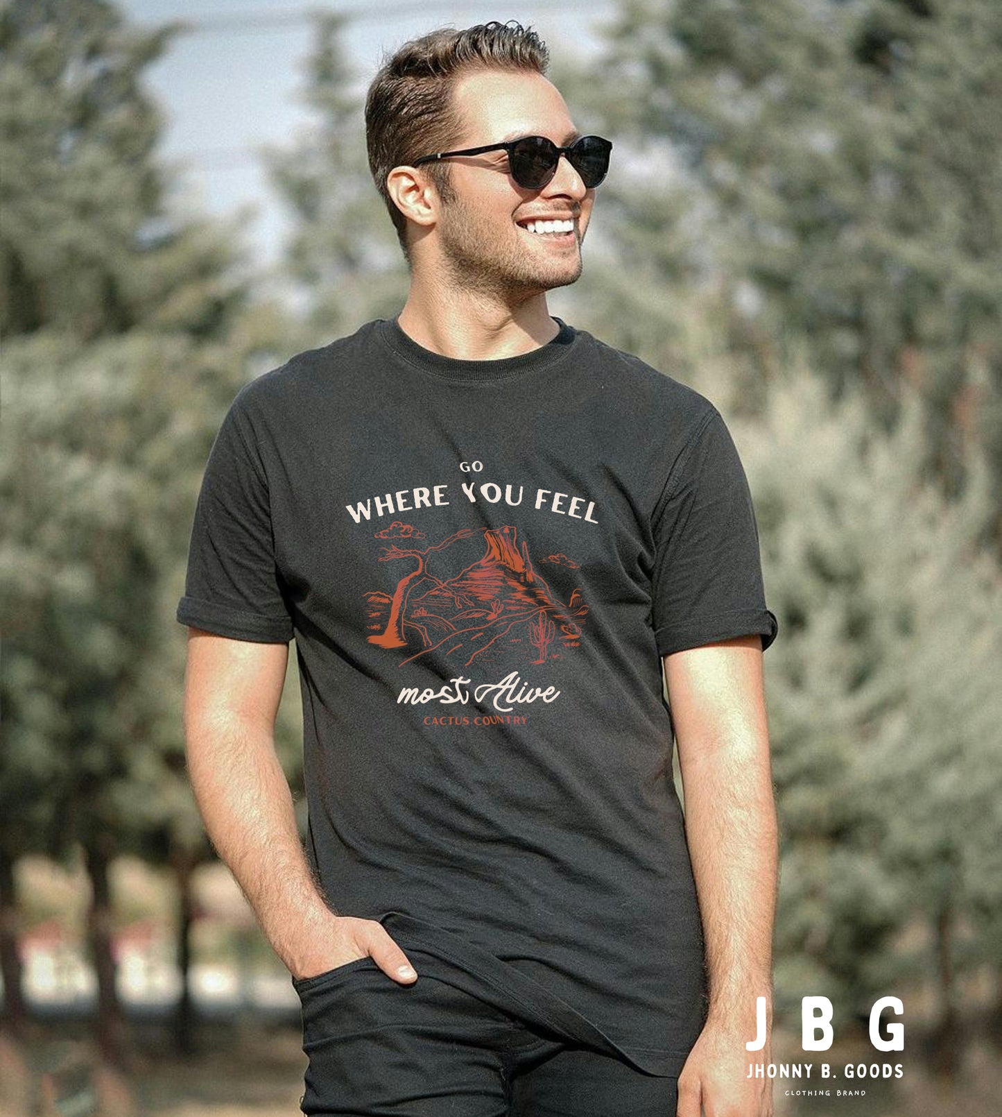 Go Where You Feel Most Alive men t-shirt