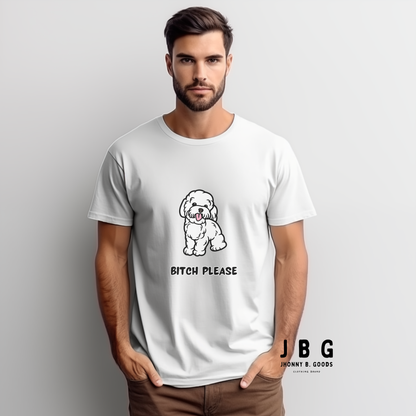 Bitch Please dogs Unisex t-shirt