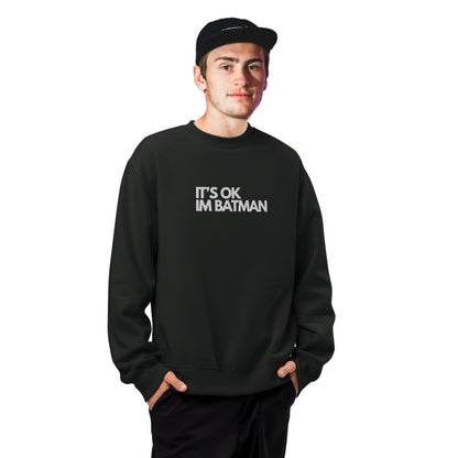Its Ok Im BATMAN - men's  Premium  heavyweight sweatshirt