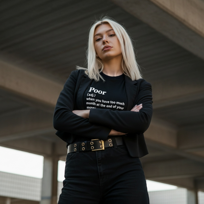 Poor - Women's Soft T-Shirt