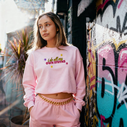 I do my own stunts - women's Sweatshirt