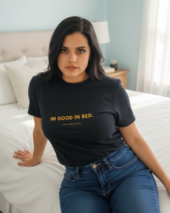 I'm good in Bed - Women’s high waisted t-shirt