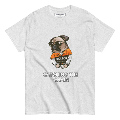 Catchin the Chain Dogs Men's classic tee