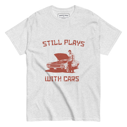 Still Plays With Cars Men's classic tee