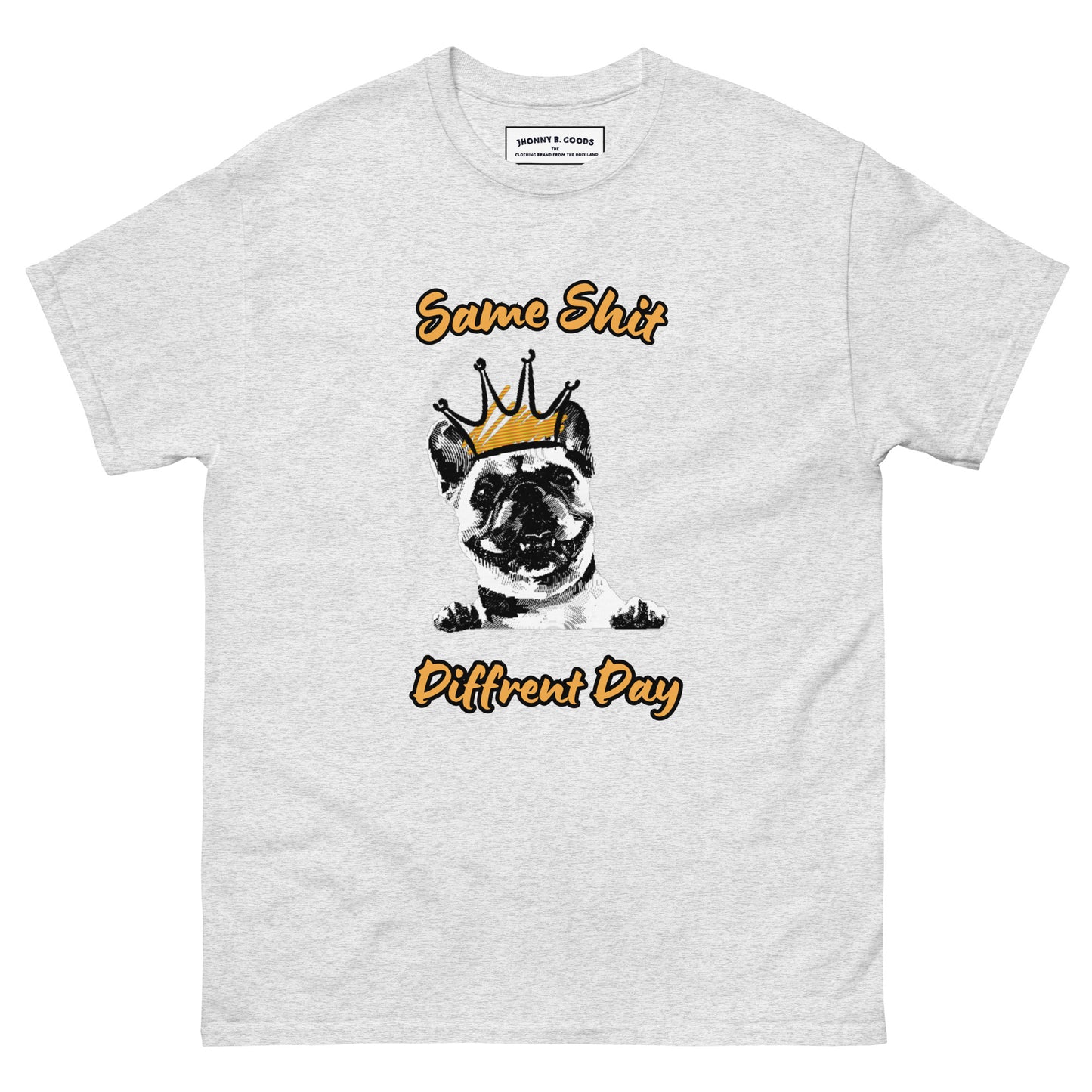 Same Shit Different day - Men's classic tee