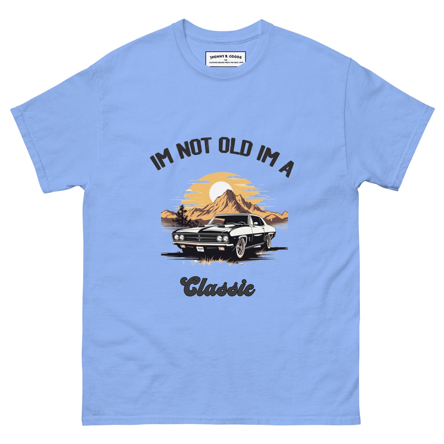 IM Not old I'm a Classic Men's classic tee