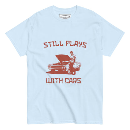 Still Plays With Cars Men's classic tee