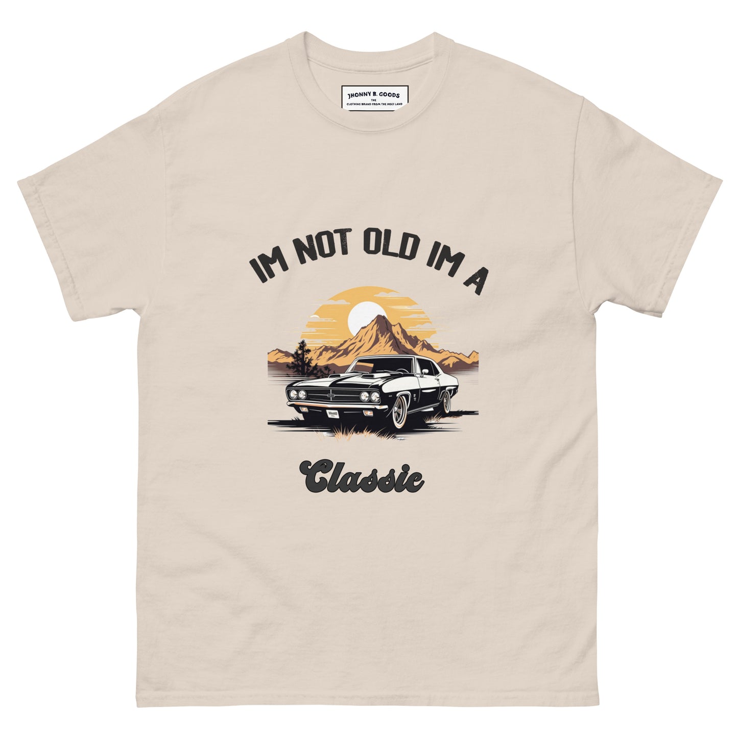 IM Not old I'm a Classic Men's classic tee