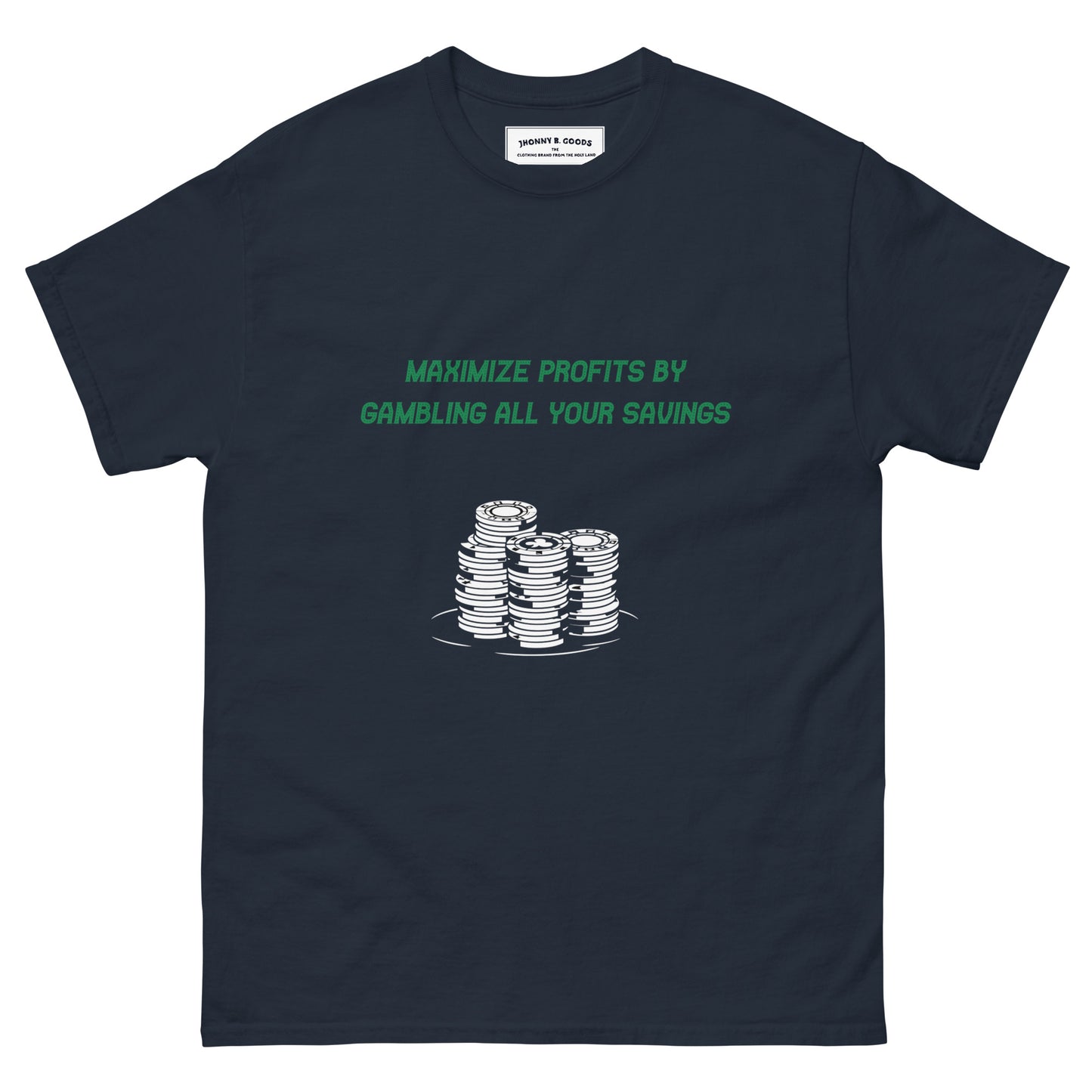 Maximize profits Gamble your Savings Men's classic tee