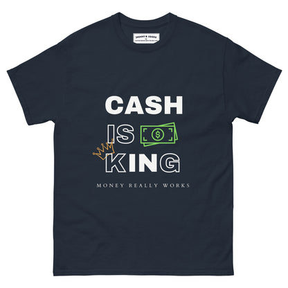 Cash Is King  Money Works Men's classic tee