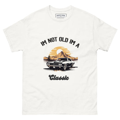 IM Not old I'm a Classic Men's classic tee