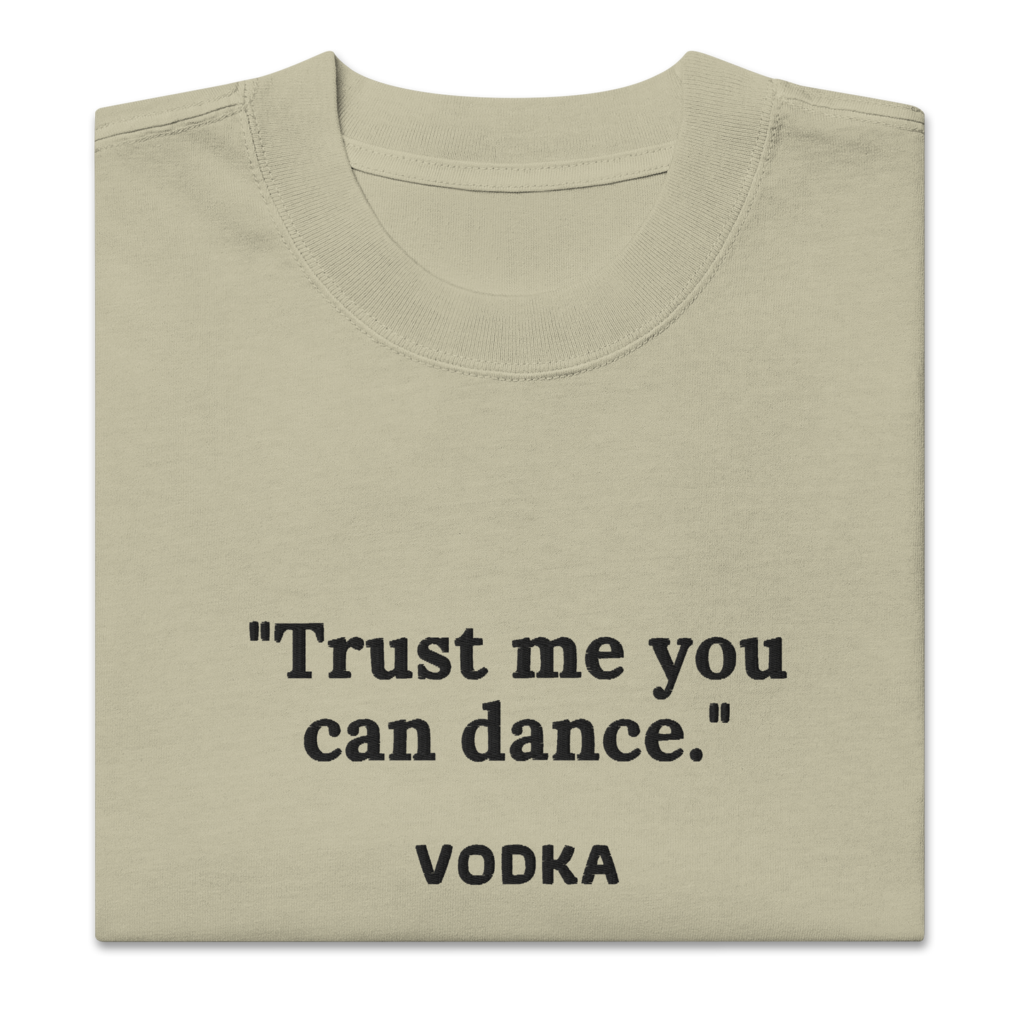 Trust Me You Can Dance Oversized faded t-shirt