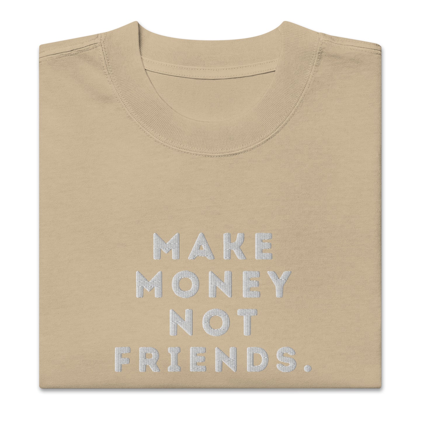 Make Money Not Friends Oversized faded t-shirt