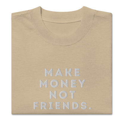 Make Money Not Friends Oversized faded t-shirt