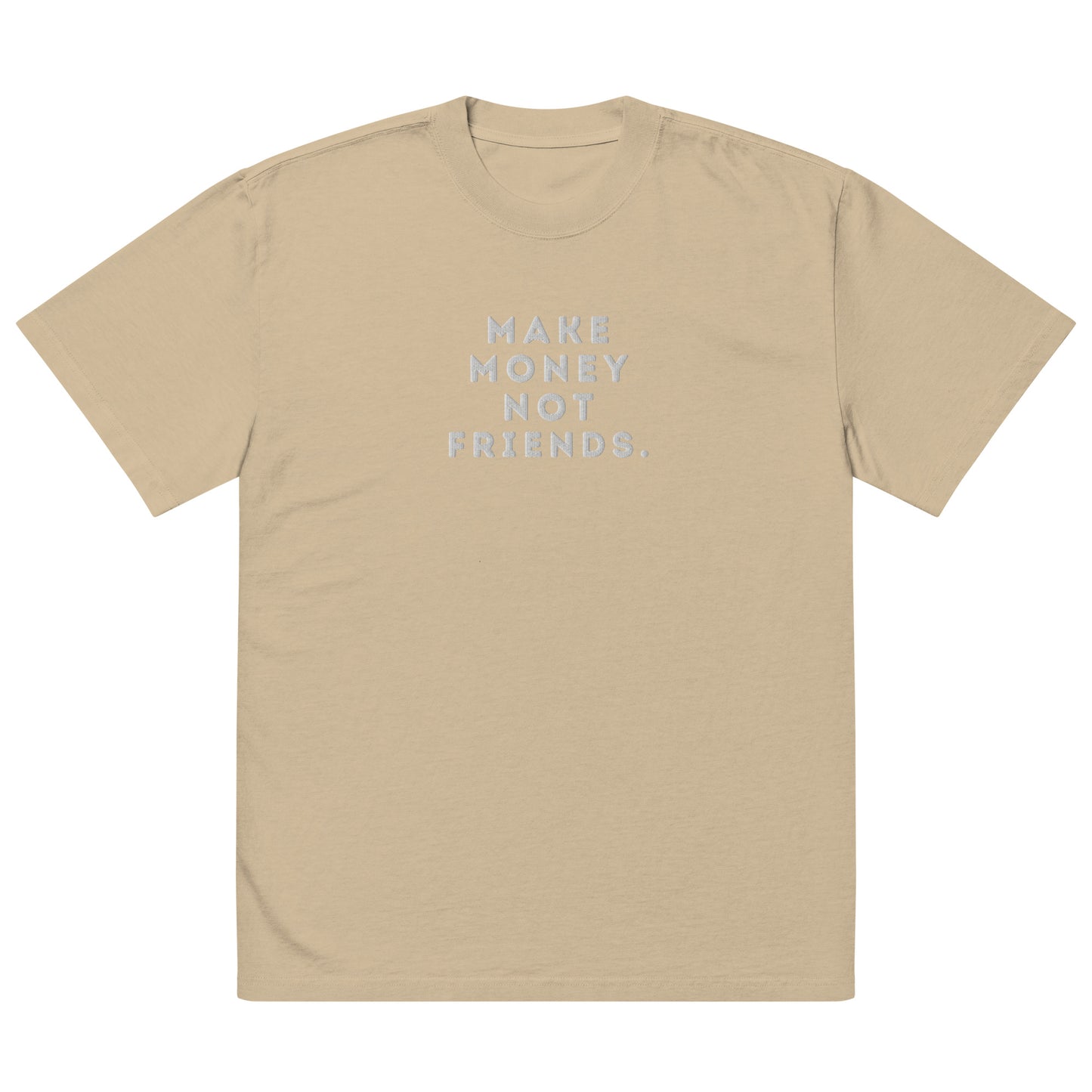 Make Money Not Friends Oversized faded t-shirt