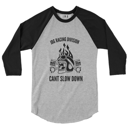 Cant Slow Down womens 3/4 sleeve raglan shirt