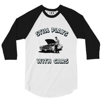 Still Plays with cars 3/4 sleeve raglan shirt