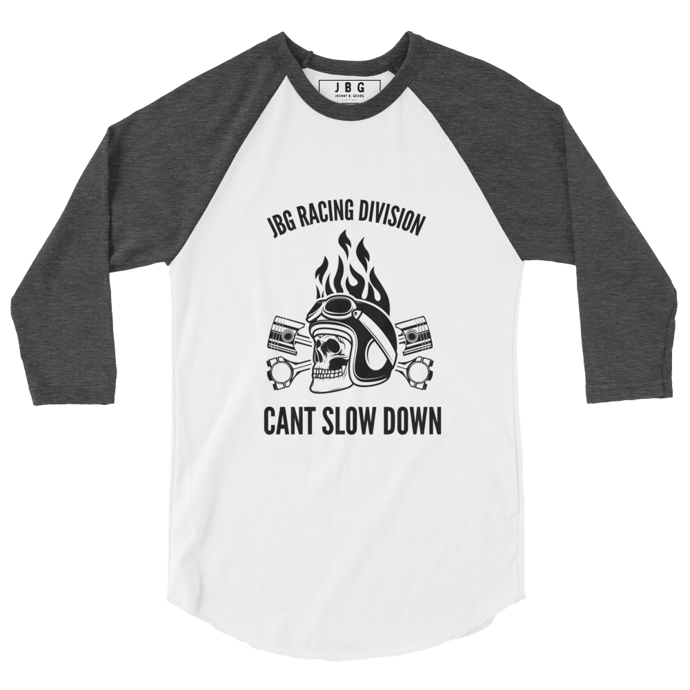 Cant Slow Down womens 3/4 sleeve raglan shirt