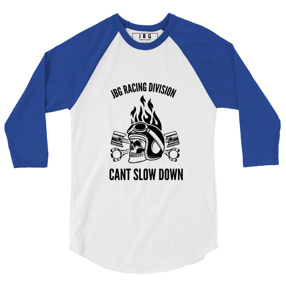 Cant Slow Down womens 3/4 sleeve raglan shirt