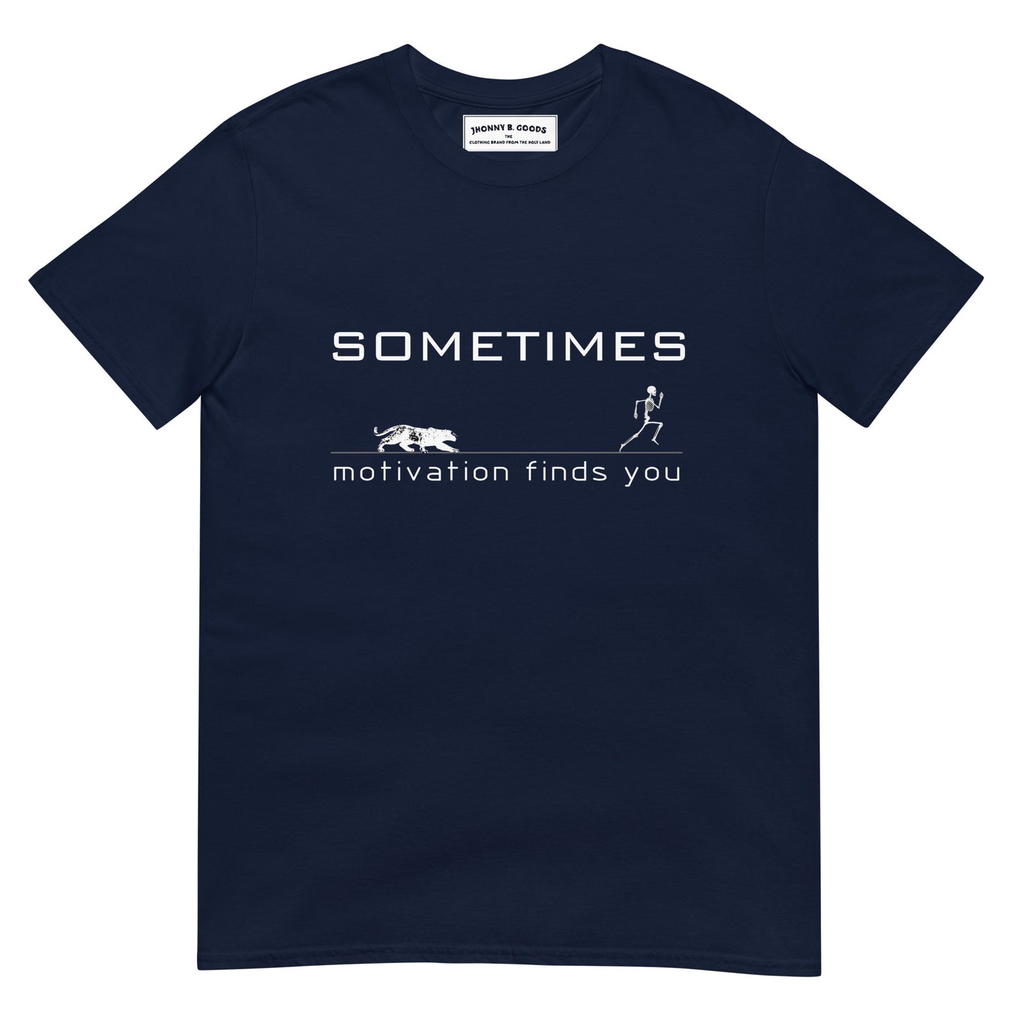 Sometimes motivation Finds You Short-Sleeve Unisex T-Shirt