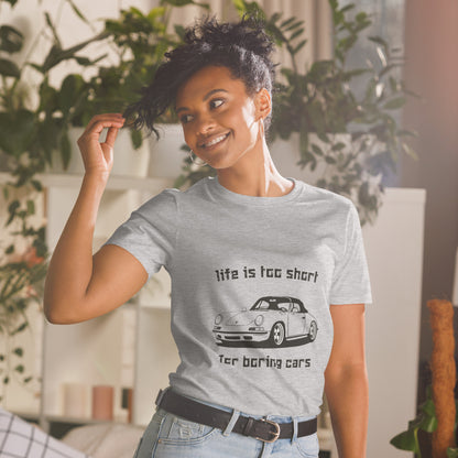 Life Is Too Short For boring Cars Short-Sleeve Unisex T-Shirt