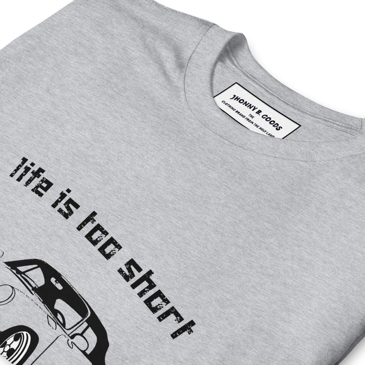 Life Is Too Short For boring Cars Short-Sleeve Unisex T-Shirt