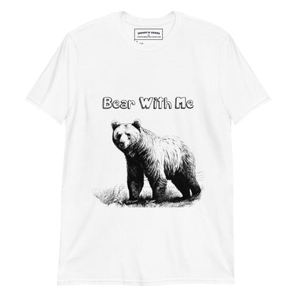 Bear with me Short-Sleeve Unisex T-Shirt