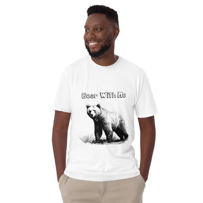 Bear with me Short-Sleeve Unisex T-Shirt