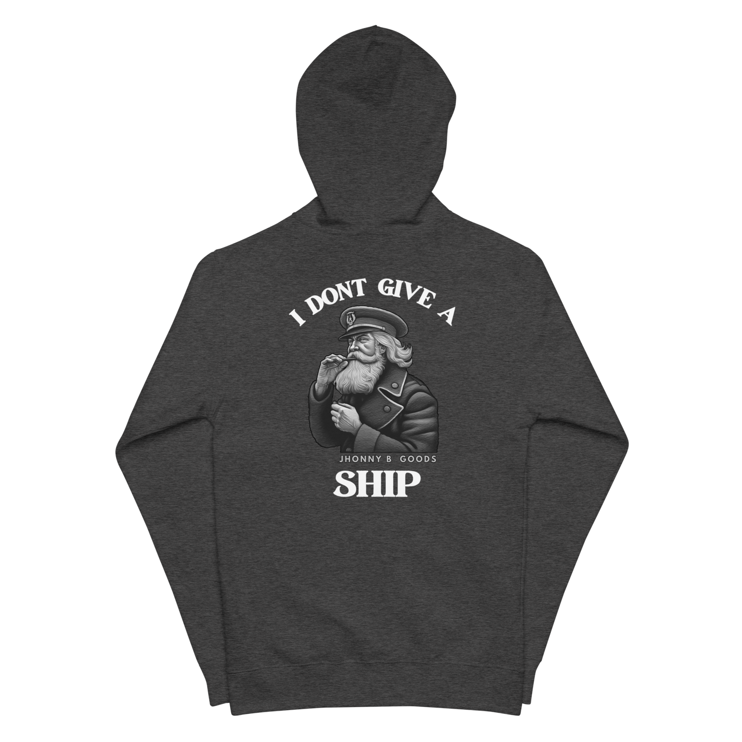 I Dont Give A Ship men's fleece zip up hoodie