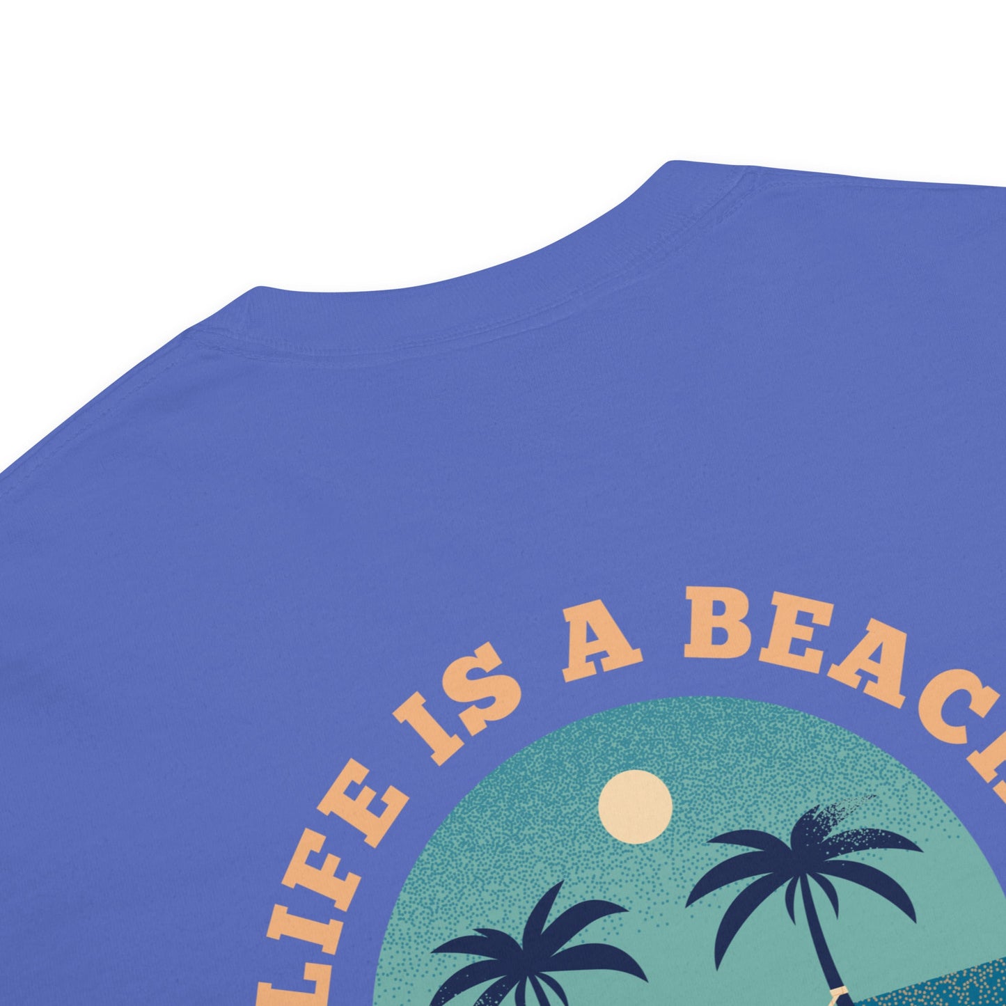 Life Is A Beach women's garment-dyed heavyweight t-shirt