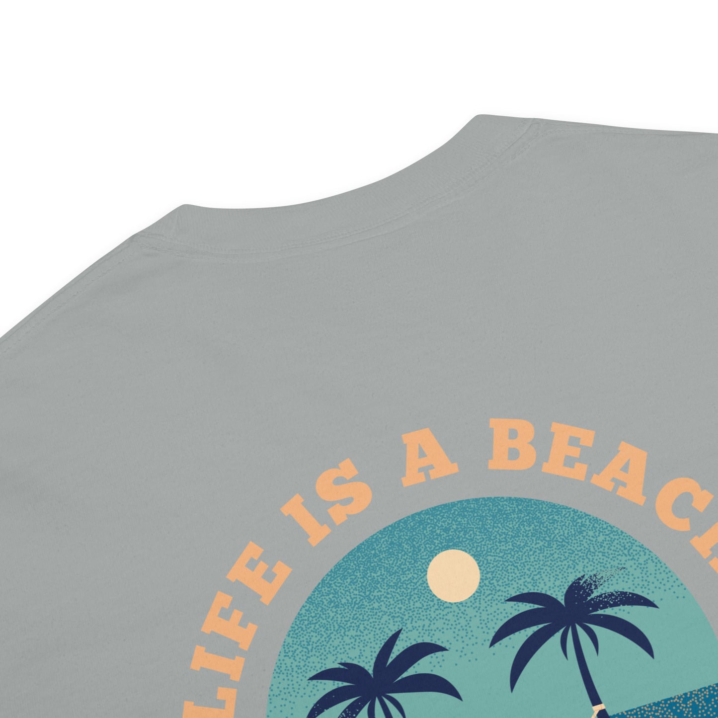 Life Is A Beach men garment-dyed heavyweight t-shirt