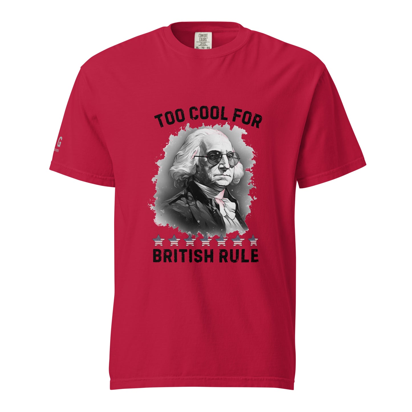 Too Cool For British Rule Unisex garment-dyed heavyweight t-shirt