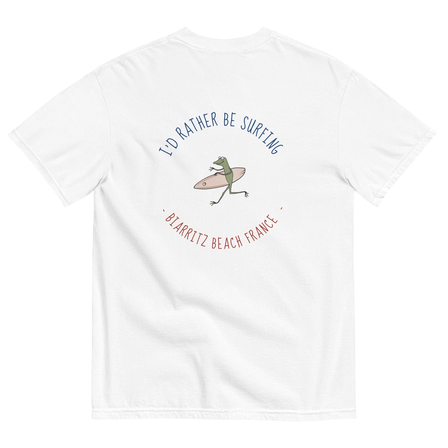 I'd Rather Be Surfing Biarritz men garment-dyed heavyweight t-shirt