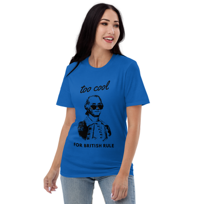 Too Cool For British Rule women's Short-Sleeve T-Shirt