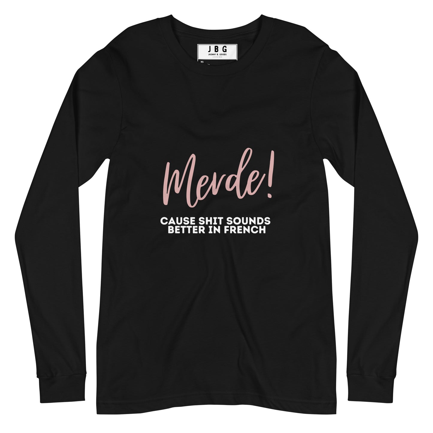 Merde Sounds Better In  French Women's Long Sleeve Tee