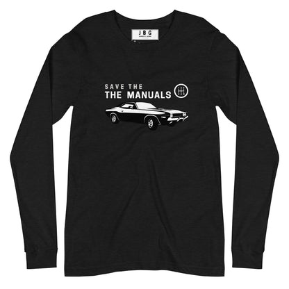 Save the Manuals men's Long Sleeve Tee