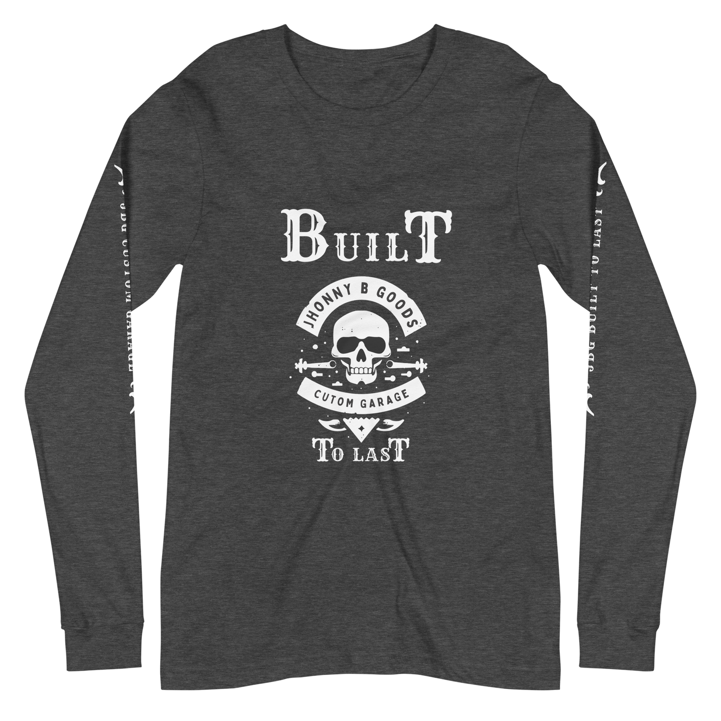 Built To Last men's Long Sleeve Tee