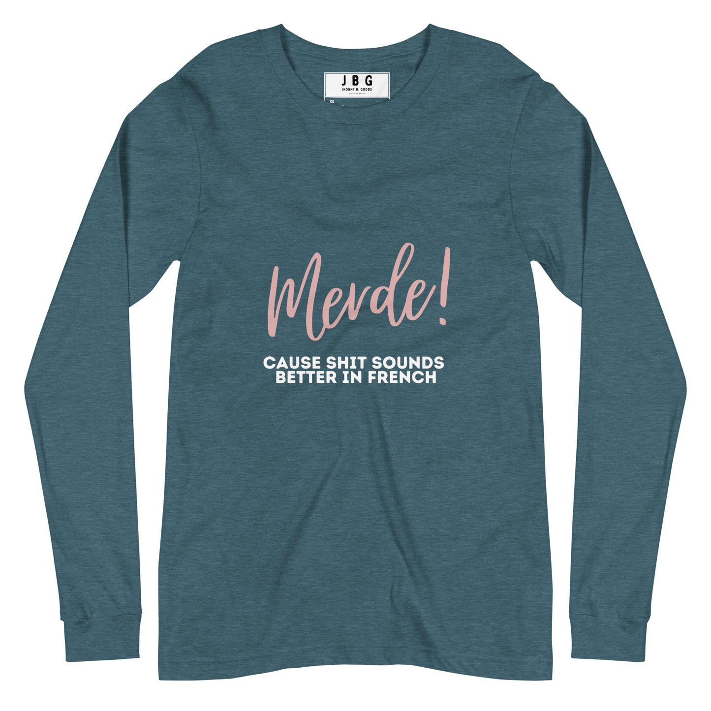 Merde Sounds Better In  French Women's Long Sleeve Tee