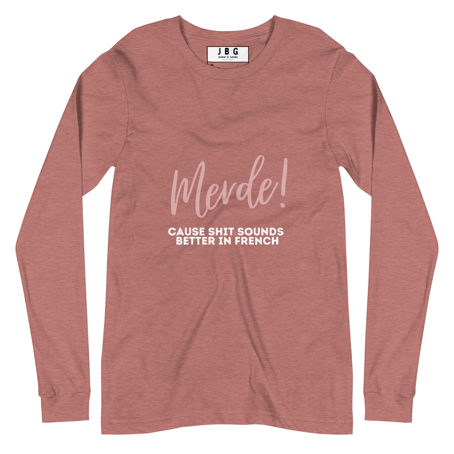 Merde Sounds Better In  French Women's Long Sleeve Tee