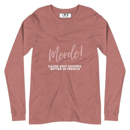 Merde Sounds Better In  French Women's Long Sleeve Tee