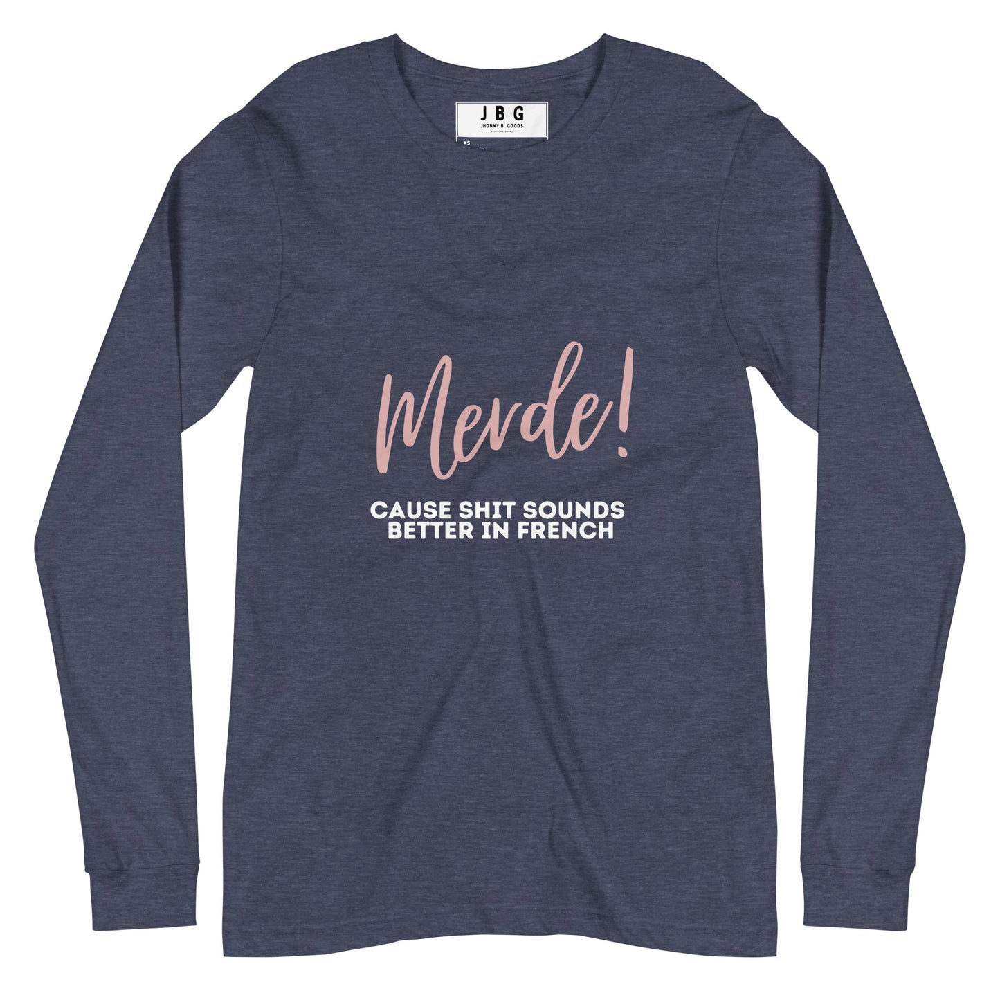 Merde Sounds Better In  French Women's Long Sleeve Tee