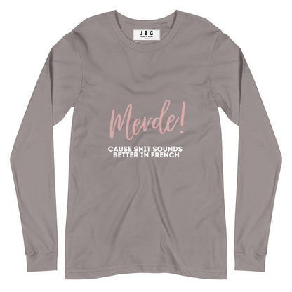 Merde Sounds Better In  French Women's Long Sleeve Tee