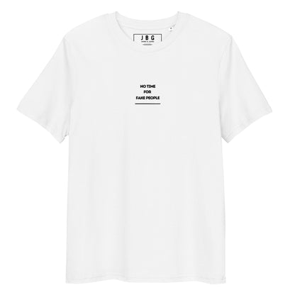 No Time for Fake People embroiderd organic cotton t-shirt