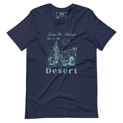 Live In The Desert t-shirt