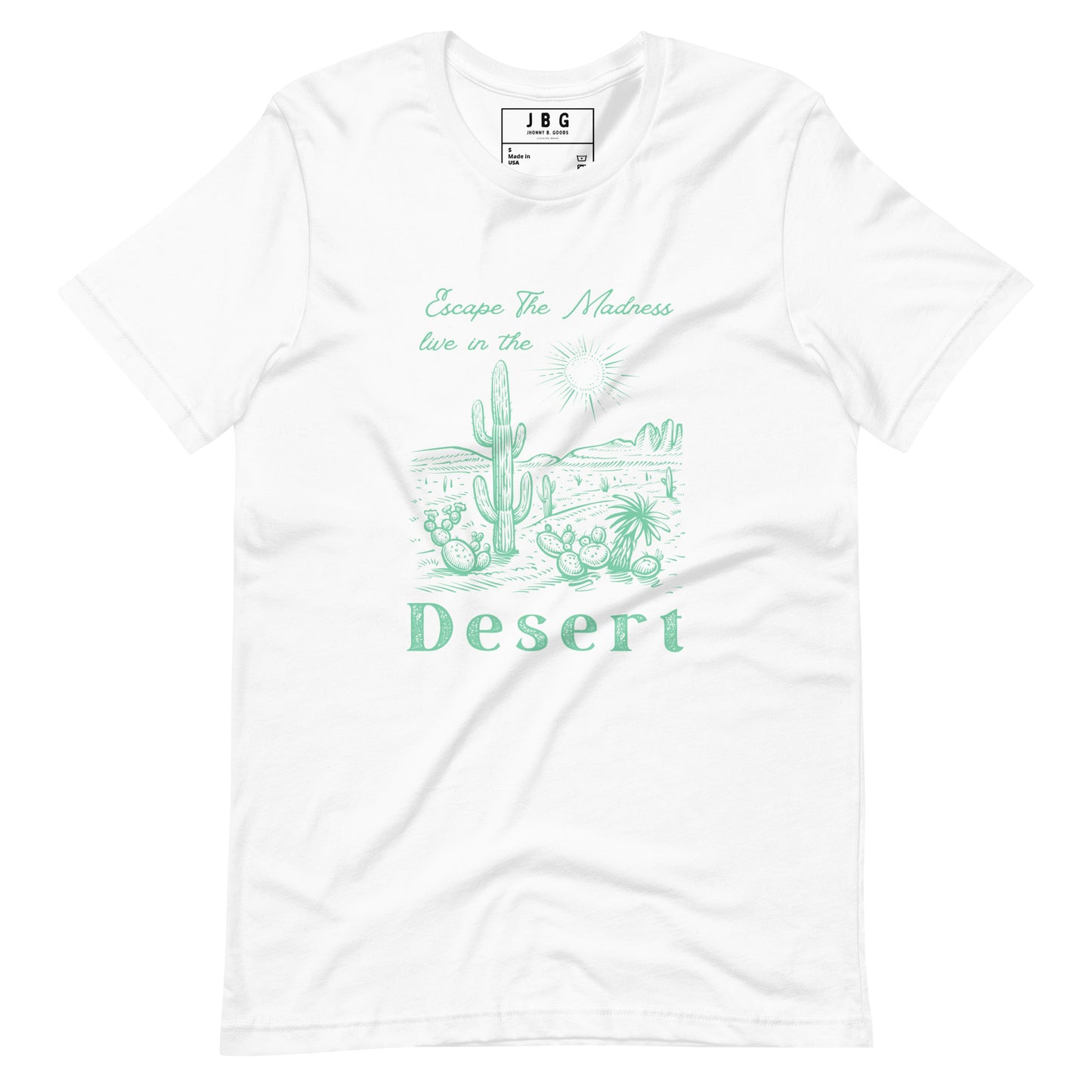 Live In The Desert t-shirt