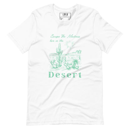 Live In The Desert t-shirt