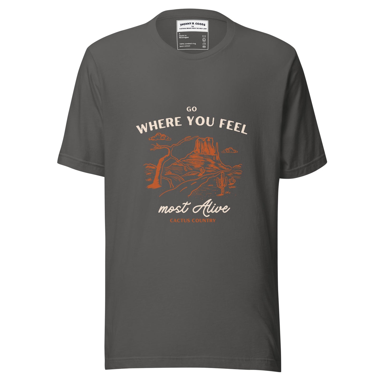 Go Where You Feel Most Alive men t-shirt