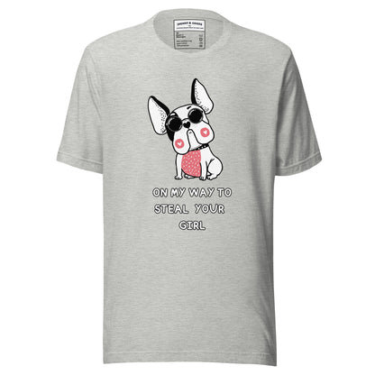 on my way to steal your girl dogs Unisex t-shirt